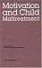 Book Nebraska Symposium on Motivation, 1998, Volume 46: Motivation and Child Maltreatment (Nebraska Symposium on Motivation)