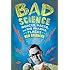 Bad Science: Quacks, Hacks, and Big Pharma Flacks