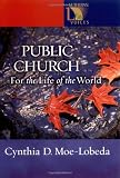 Public Church: For the Life of the World (Lutheran Voices)