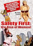Safety First: the Rise of Women!