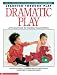 Learning Through Play: Dramatic Play (Learning Through Play)