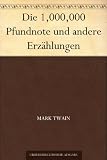 Die 1,000,000 Pfundnote und andere Erz�hlungen