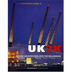 UK2K: British Architecture into the Millennium (New Architecture): British Architecture into the Millennium (New Architecture)