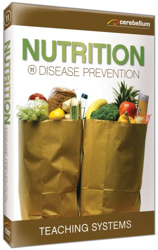 Teaching Systems Nutrition Module 11: Disease Prevention