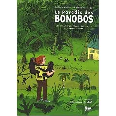 Le Paradis des bonobos : Le combat d'une femme pour sauver des grands singes