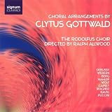 Choral Arrangements By Clytus Gottwald