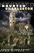 Haunted Charleston: Scary Sites, Eerie Encounters, and Tall Tales