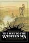 The Way to the Western Sea: Lewis and Clark across the Continent