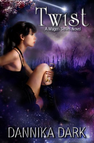 Twist (Mageri Series: Book 2) by Dannika Dark
