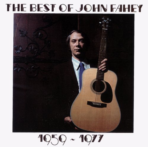 John Fahey - The Best of John Fahey 1959-1977 - Zortam Music