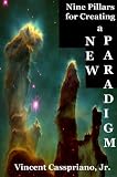 Nine Pillars for Creating a New Paradigm