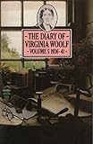 The diary of Virginia Woolf. Vol.5, 1936-41