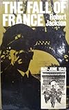 The fall of France : May-June 1940
