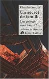 Les Princes-Marchands, Tome 2 : Un secret de famille