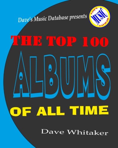The Top 100 Albums of All Time