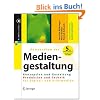 X.media.press: Kompendium der Mediengestaltung Digital und Print: Konzeption und Gestaltung / Produktion und Technik f�r Digital- und Printmedien. 2 B�nde