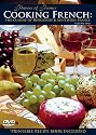 Cooking French, Vol. 2: The Cuisine of Burgundy and Southern France