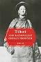 Tibet and Nationalist China's Frontier: Intrigues and Ethnopolitics, 1928-49 (Contemporary Chinese Studies)