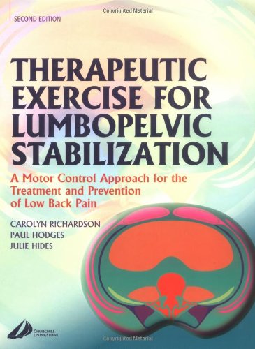 Therapeutic Exercise for Lumbopelvic Stabilization: A Motor Control Approach for the Treatment and Prevention of Low Back Pain, 2e