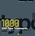 1,000 Type Treatments: From Script to Serif, Letterforms Used to Perfection