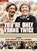 You're Only Young Twice: The Complete First Series