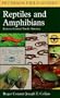 Peterson Field Guide to Reptiles and Amphibians: Eastern and Central North Americas