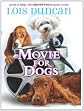 Movie For Dogs