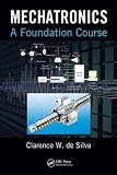 Mechatronics: A Foundation Course