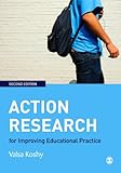 Action research for improving educational practice : a step-by-step guide