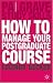 How to Manage Your Postgraduate Course