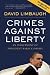 Books : Crimes Against Liberty: An Indictment of President Barack Obama