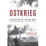 Ostkrieg: Hitler's War of Extermination in the East