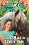 Pony Club Secrets (11) - Liberty and the Dream Ride