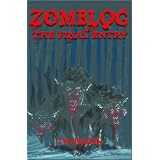 Zomblog: The Final Entry ~ TW Brown