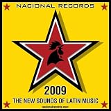 Nacional Records Sampler 2009 | The New Sounds Of Latin Music