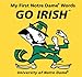 My First Notre Dame Words Go Irish