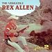 The Versatile Rex Allen [ORIGINAL RECORDINGS REMASTERED] 2CD SET