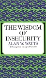 The Wisdom of Insecurity Image of The Wisdom of Insecurity