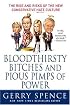Bloodthirsty Bitches and Pious Pimps of Power: The Rise and Risks of the New Conservative Hate Culture