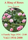 Ring of Roses, A family saga 1934 - 2140, Vol.1 1934 - 2000