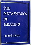 The metaphysics of meaning