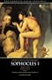 Sophocles 1: Oedipus the King, Oedipus at Colonus and Antigone