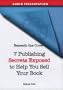 Beneath the Cover: 7 Publishing Secrets Exposed to Help You Sell Your Book
