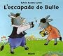 L'escapade de Bulle