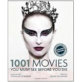 1001 Movies You Must See Before You Die ~ Steven Jay Schneider