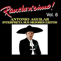 Rancherisimo Vol 6 - Antonio Aguilar