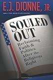Souled Out: Reclaiming Faith and Politics After the Religious Right