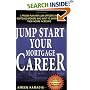 Jump Start Your Mortgage Career: A Proven Plan For Loan Officers And Mortgage Brokers Who Want To Skyrocket Their Income in 30 Days