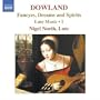 Dowland: Fancyes, Dreams and Spirits - Lute Music, Vol. 1