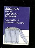 Sequels. Vol. 1, Adult books